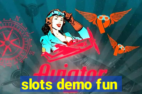 slots demo fun